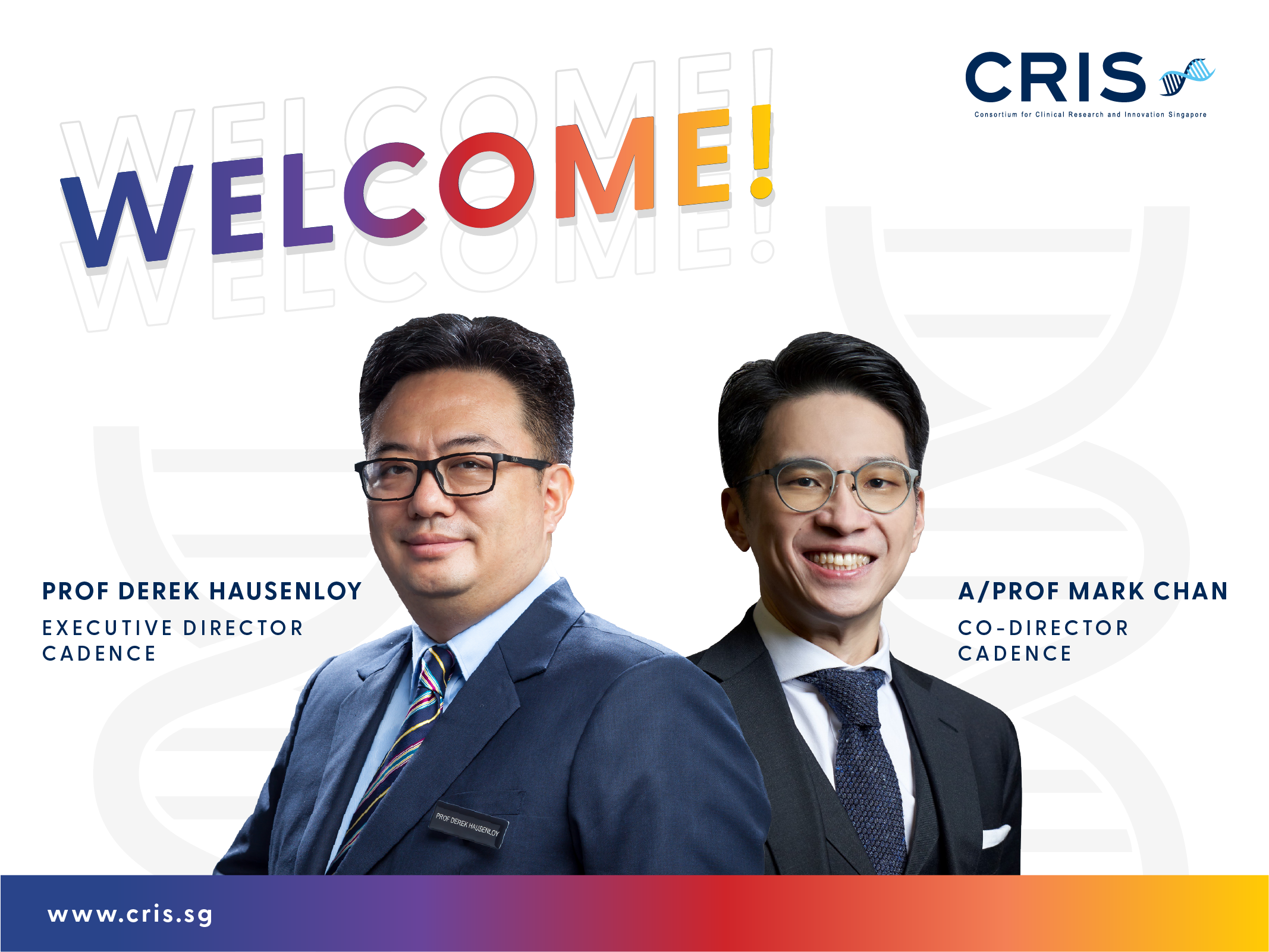 CRIS welcomes Prof Derek Hausenloy and A/Prof Mark Chan to CADENCE